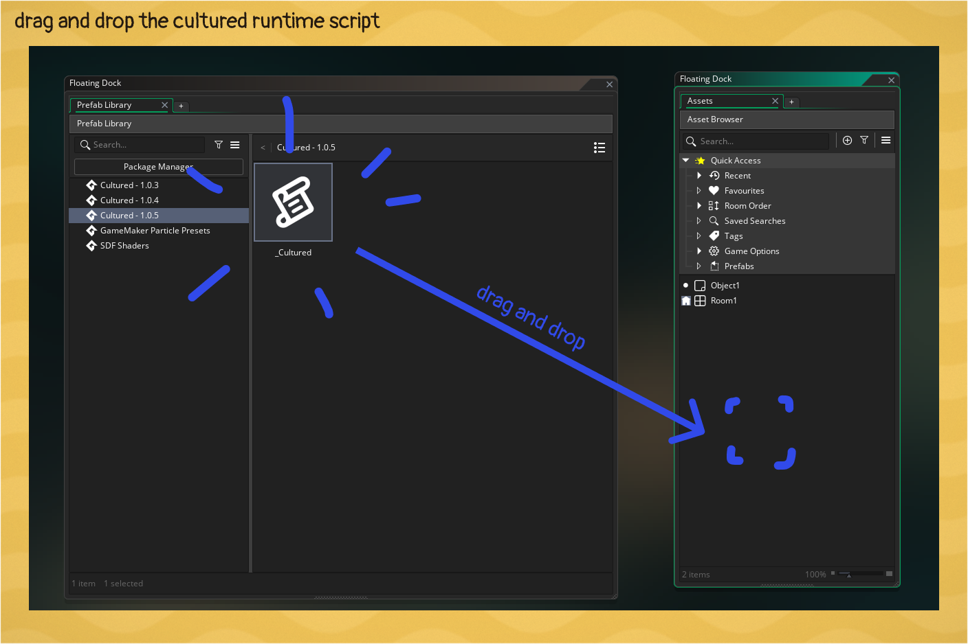 Make sure to install the gml file from the Cultured Prefab